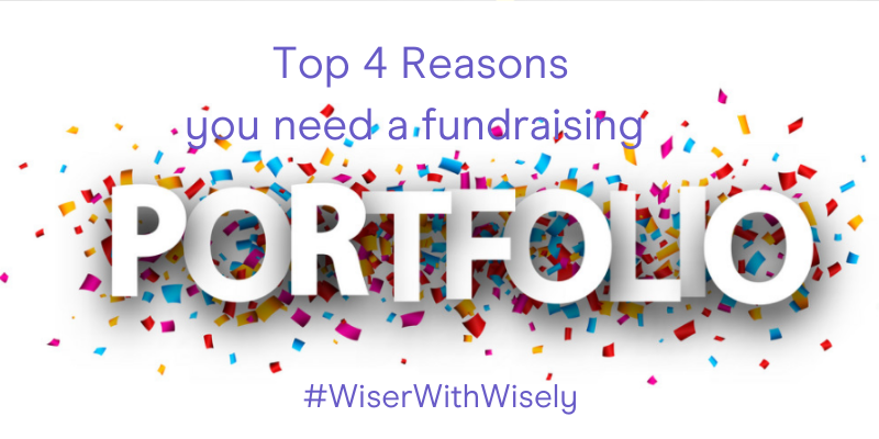 Top 4 Reasons you need a Fundraising Portfolio | Wisely 