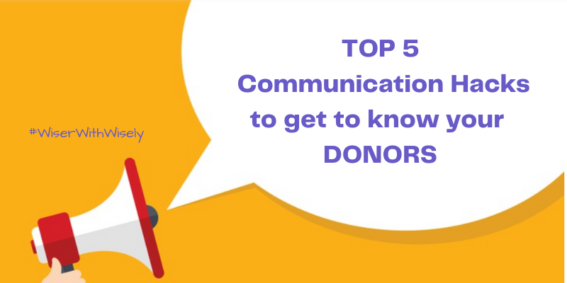 Top 5 Communication Hacks for Donors